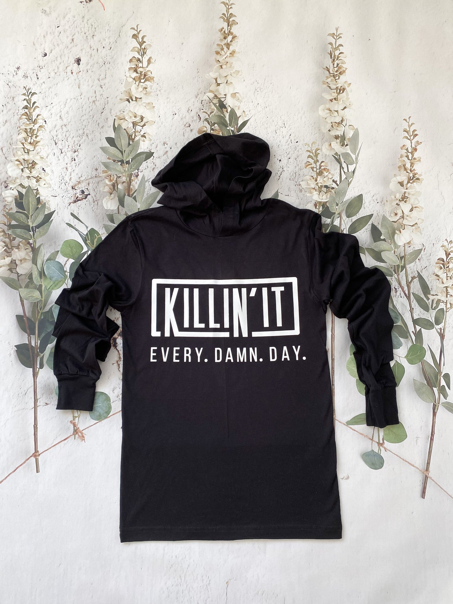 Killin' It. Every. Damn. Day.  (White Letters) (Heavy Weight Hoodie)