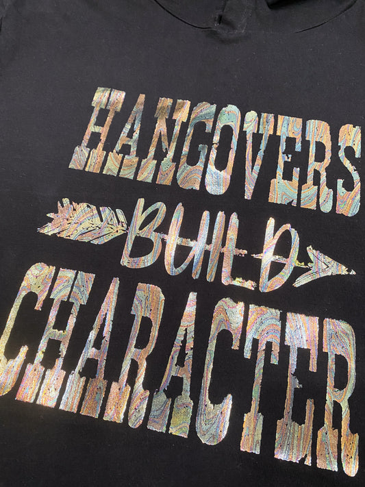 Hangovers Build Character